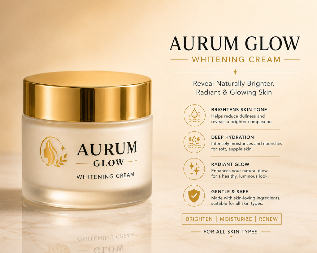 Aurum Glow Whitening Cream | Natural Radiant Skin